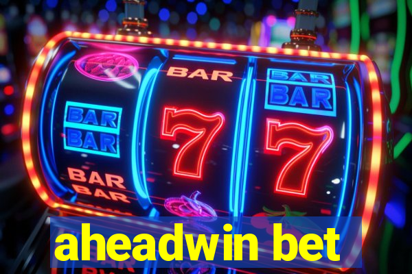 aheadwin bet